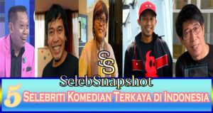 5 Selebriti Komedian Terkaya Di Indonesia