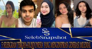 5 Selebgram Terkaya di Indonesia yang Menginspirasi Generasi Milenial