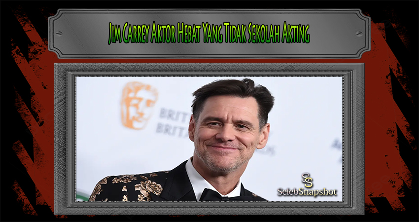 Jim Carrey Aktor Hebat Yang Tidak Sekolah Akting