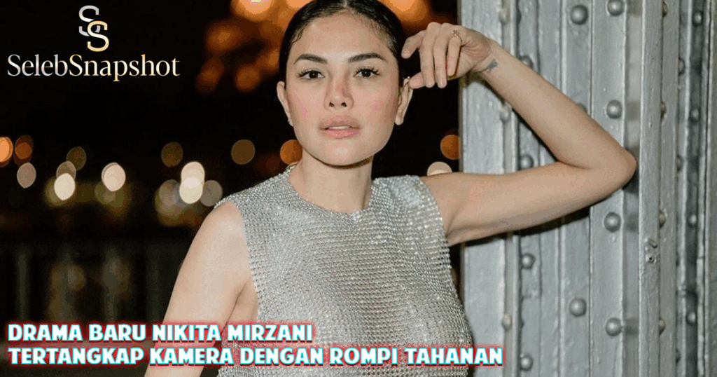 Drama Baru Nikita Mirzani: Tertangkap Kamera dengan Rompi Tahanan