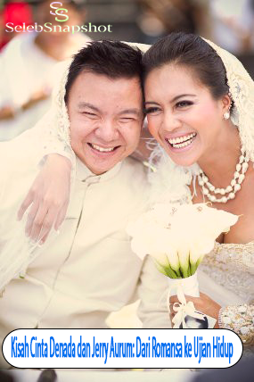 Kisah Cinta Denada dan Jerry Aurum: Dari Romansa ke Ujian Hidup